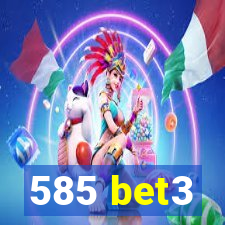 585 bet3